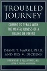 Troubled Journey Coming to Terms with the Mental Illness of a Sibling or Parent