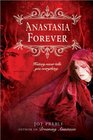 Anastasia Forever (Dreaming Anastasia, Bk 3)