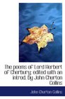 The poems of Lord Herbert of Cherbury edited with an introd by John Churton Collins