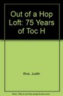 Out of a Hop Loft 75 Years of Toc H