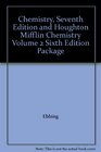 Chemistry Seventh Edition and Houghton Mifflin Chemistry Volume 2 Sixth Edition Package