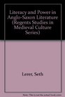 Literacy and Power in AngloSaxon Literature