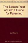 The first year of life A guide for parenting