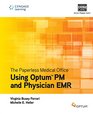 The Paperless Medical Office Using Optum PM and Physician EMR