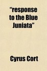 response to the Blue Juniata