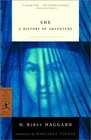 She: A History of Adventure (Modern Library Classics)