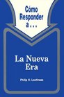 Como Responder A La Nueva Era / The New Age Movement