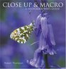 Close Up  Macro A Photographers Guide