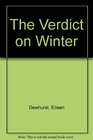 The Verdict on Winter