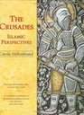 The Crusades Islamic Perspectives