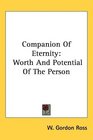 Companion Of Eternity Worth And Potential Of The Person