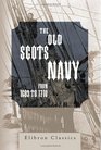 The Old Scots Navy from 1689 to 1710