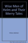 Wise Men Of Helm And Their Merry Tales