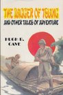 The Dagger of Tsiang and Other Tales of Adventure