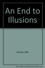 An End to Illusions