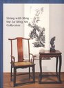Living with Ming  The Lu Ming Shi Collection