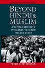 Beyond Hindu and Muslim Multiple Identity in Narratives from Village India