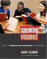 Speaking Volumes How to Get Students Discussing BooksAnd Much More