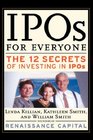 IPOs for Everyone The 12 Secrets of Investing in IPOs