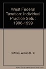 West Federal Taxation Individual Practice Sets  19981999