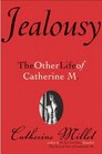 Jealousy The Other Life of Catherine M