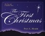 The First Christmas The True and Unfamiliar Story