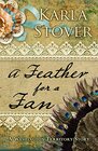 A Feather for a Fan A Washington Territory Story