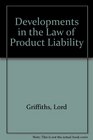 Developments in the Law of Product Liability