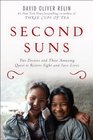 Second Suns: Two Doctors and Their Amazing Quest to Restore Sight and Save Lives