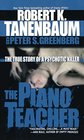 The Piano Teacher The True Story of a Psychotic Killer