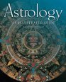 Astrology An Illustrated Guide  An Illustrated Guide