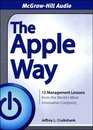 The Apple Way 12 Management Lessons from the World's Most Innovative Company 4cd set