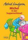 Children's Storybooks in Hardback Michel in Der Suppenschussel