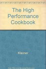 The HighPerformance Cookbook 150 Recipes for Peak Performance