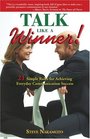 Talk Like a Winner 21 Simple Rules for Achieving Everyday Communication Success