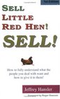 Sell Little Red Hen! Sell!