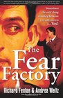 The Fear Factory Sometimes the Only Thing Standing Between You and Success is You