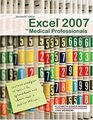 Microsoft Excel 2007 for Medical Professionals