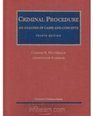 Criminal Procedure An Analysis of Cases and Concepts