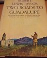 Two Roads to Guadalupe