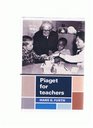Piaget for Teachers