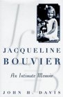 Jacqueline Bouvier An Intimate Memoir