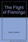 The Flight of Flamingo