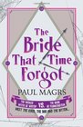 The Bride That Time Forgot Paul Magrs
