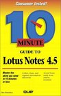 10 Minute Guide to Lotus Notes 45