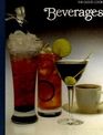 Beverages (The Good Cook Series)