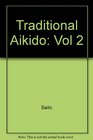 Traditional Aikido Vol 2