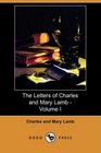 The Letters of Charles and Mary Lamb  Volume I