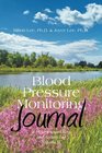 Blood Pressure Monitoring Journal A Hypertension Diary and Activity Log Volume II