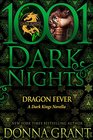 Dragon Fever (Dark Kings, Bk 9.5) (1001 Dark Nights, No 44)